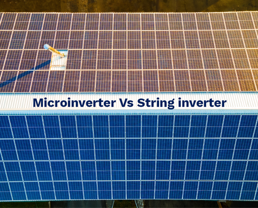 You are currently viewing How to Gain Maximum Solar Power: Microinverters or String?